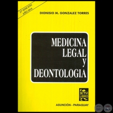 MEDICINA LEGAL Y DEONTOLOGA - 27 EDICIN -  Autor: DIONISIO M. GONZLEZ TORRES - Aio 2016